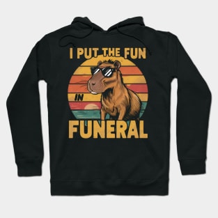 I put the fun in funeral Hoodie